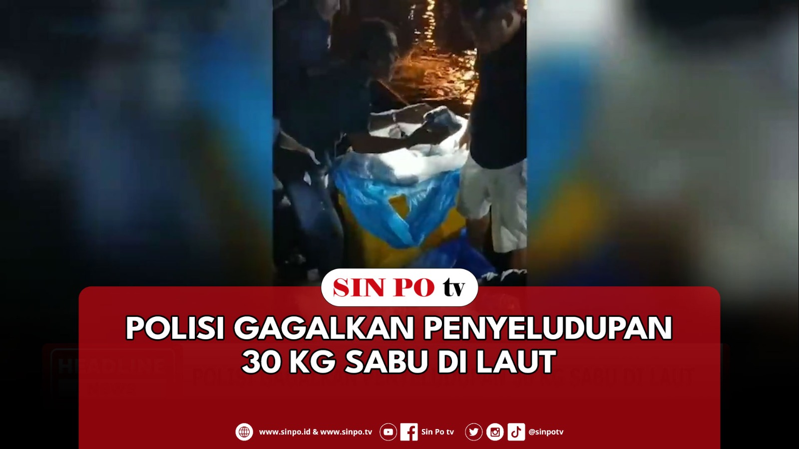 Polisi Gagalkan Penyeludupan 30 Kg Sabu Di Laut