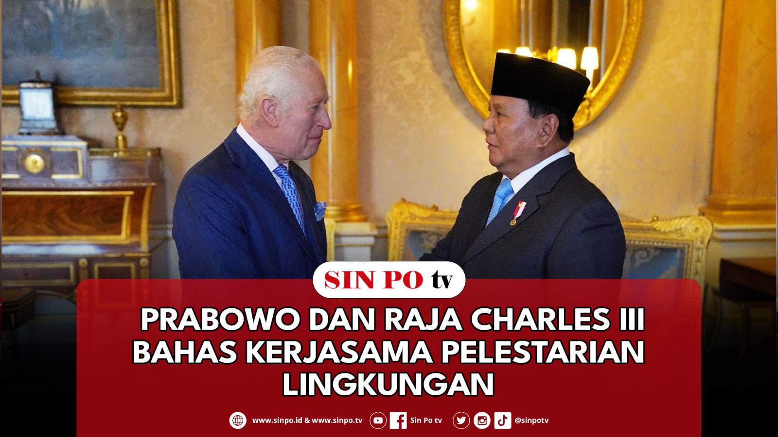 Prabowo Dan Raja Charles III Bahas Kerjasama Pelestarian Lingkungan