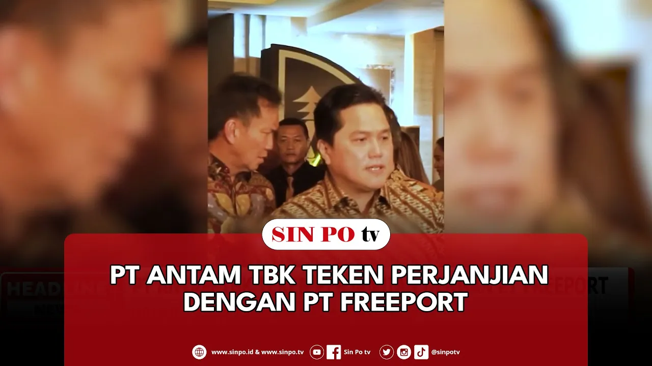 PT ANTAM Tbk Teken Perjanjian Dengan PT Freeport
