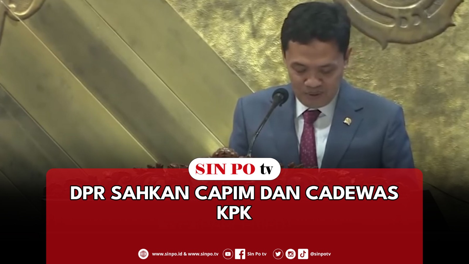 DPR Sahkan Capim Dan Cadewas KPK