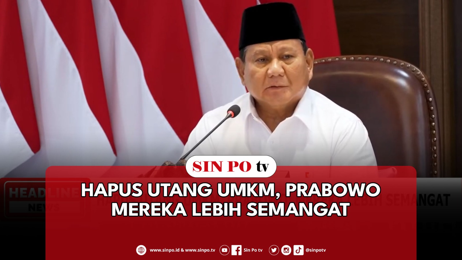 Hapus Utang UMKM, Prabowo Mereka Lebih Semangat