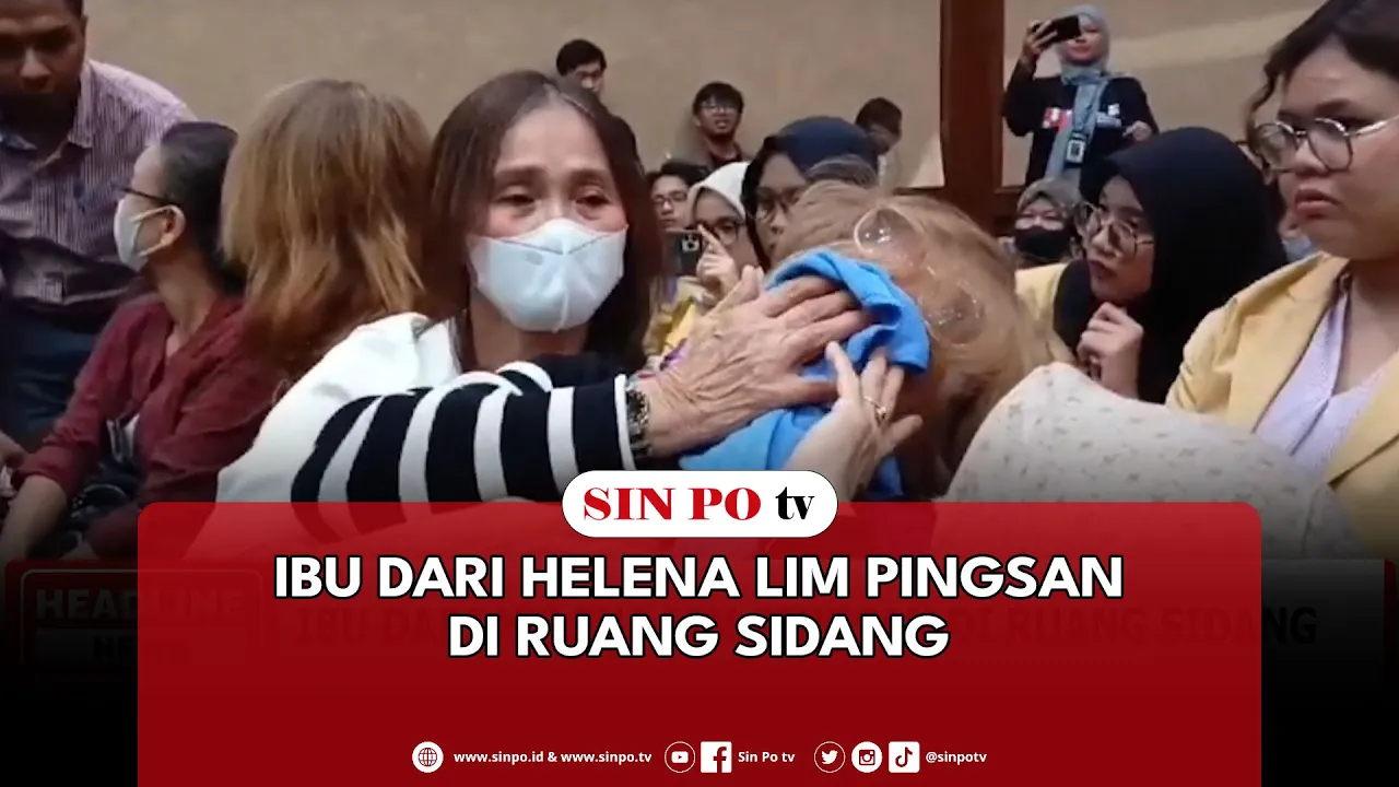 Ibu Dari Helena Lim Pingsan Di Ruang Sidang