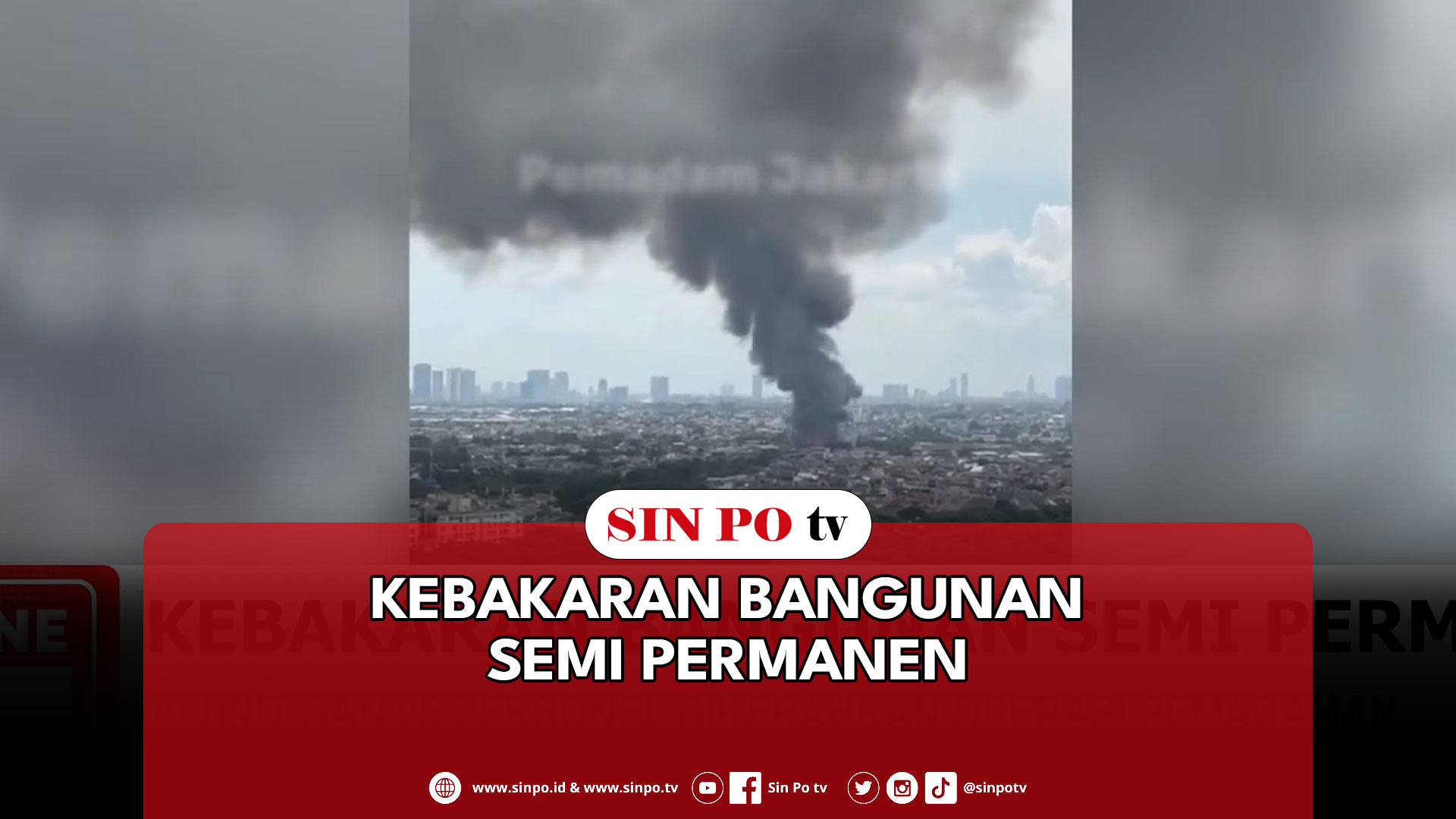 Kebakaran Bangunan Semi Permanen