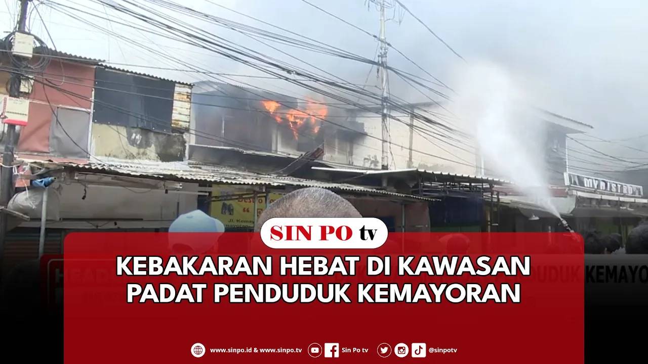 Kebakaran Hebat Di Kawasan Padat Penduduk Kemayoran