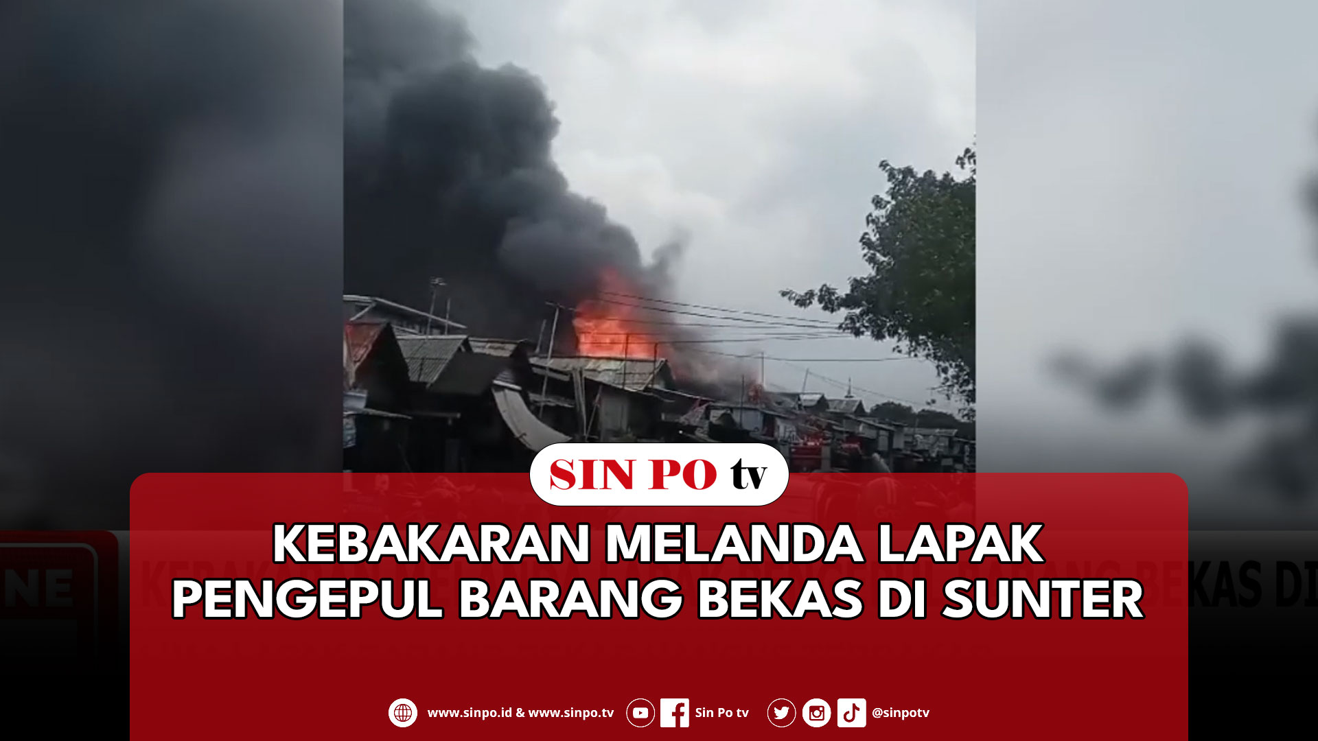 Kebakaran Melanda Lapak Pengepul Barang Bekas Di Sunter