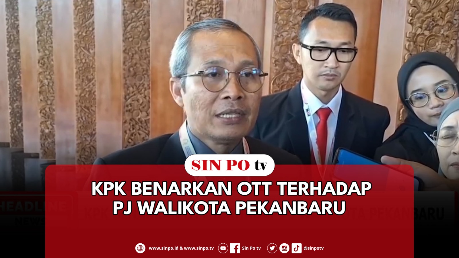 KPK Benarkan OTT Terhadap Pj Walikota Pekanbaru