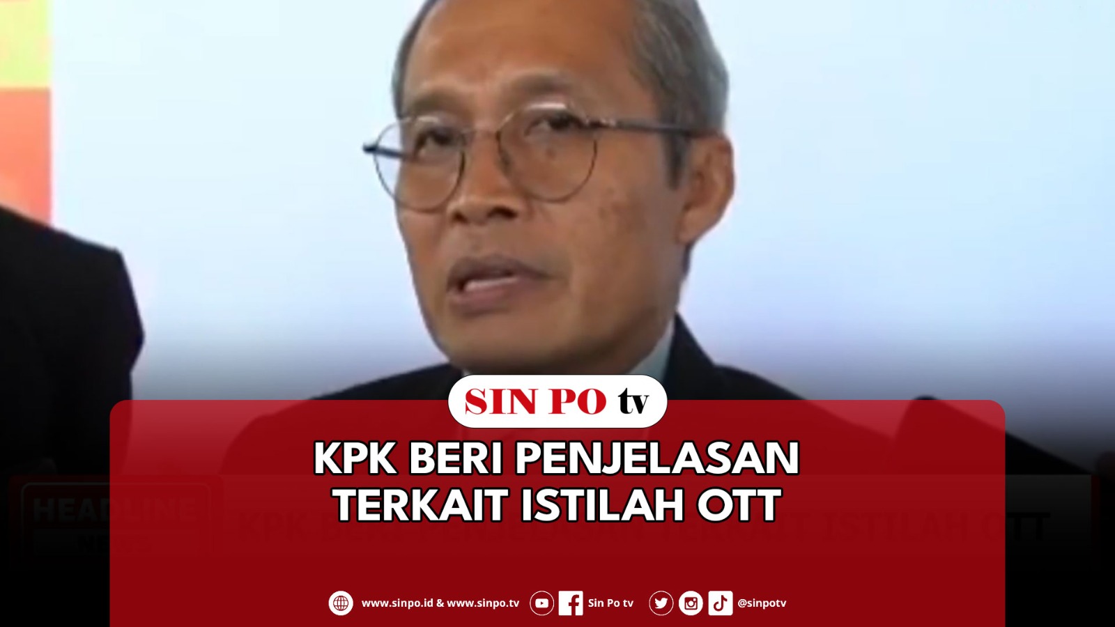 KPK Beri Penjelasan Terkait Istilah OTT