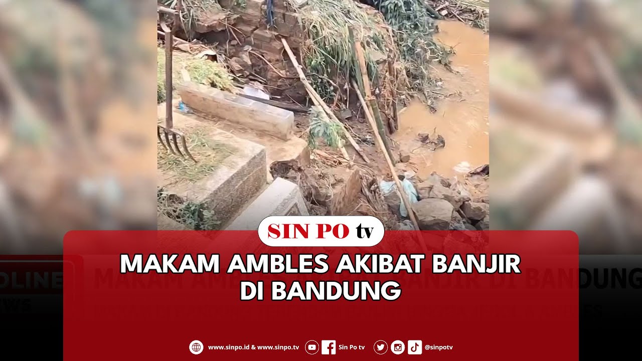 Makam Ambles Akibat Banjir Di Bandung