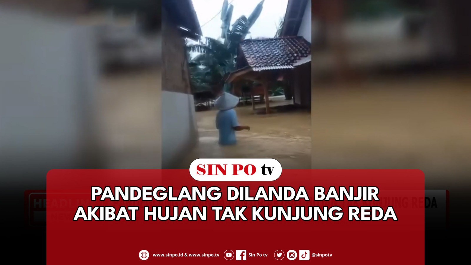 Pandeglang Dilanda Banjir Akibat Hujan Tak Kunjung Reda