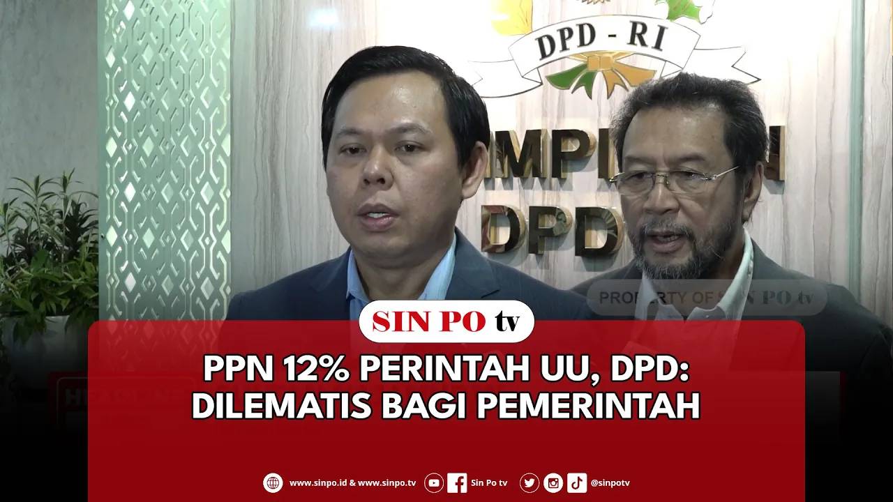 PPN 12% Perintah UU, DPD: Dilematis Bagi Pemerintah