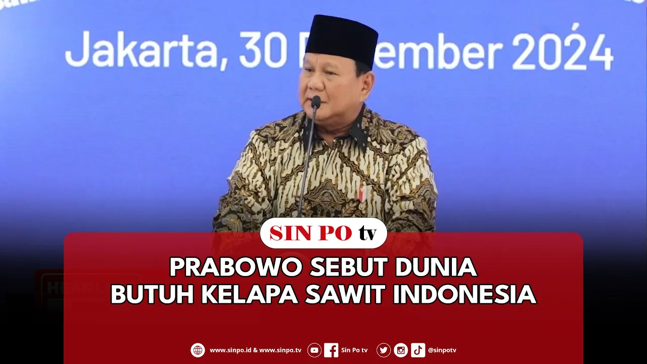 Prabowo Sebut Dunia Butuh Kelapa Sawit Indonesia