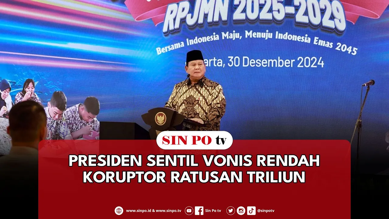 Presiden Sentil Vonis Rendah Koruptor Ratusan Triliun