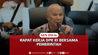 Rapat Kerja DPR RI Bersama Pemerintah