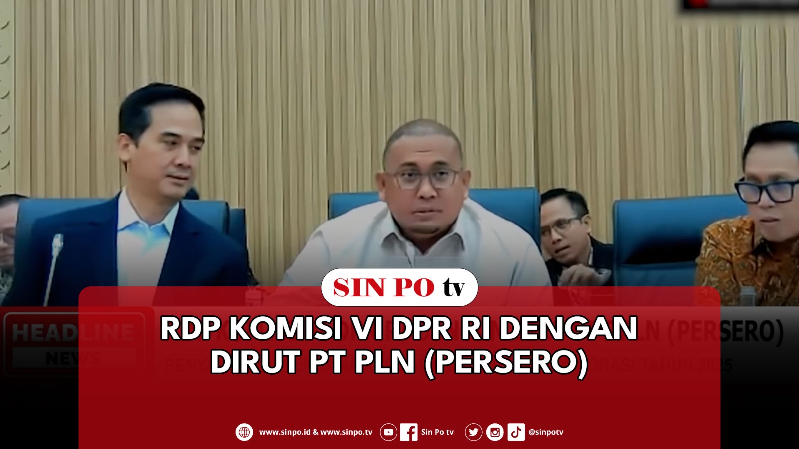 RDP Komisi VI DPR RI Dengan Dirut PT PLN (Persero)