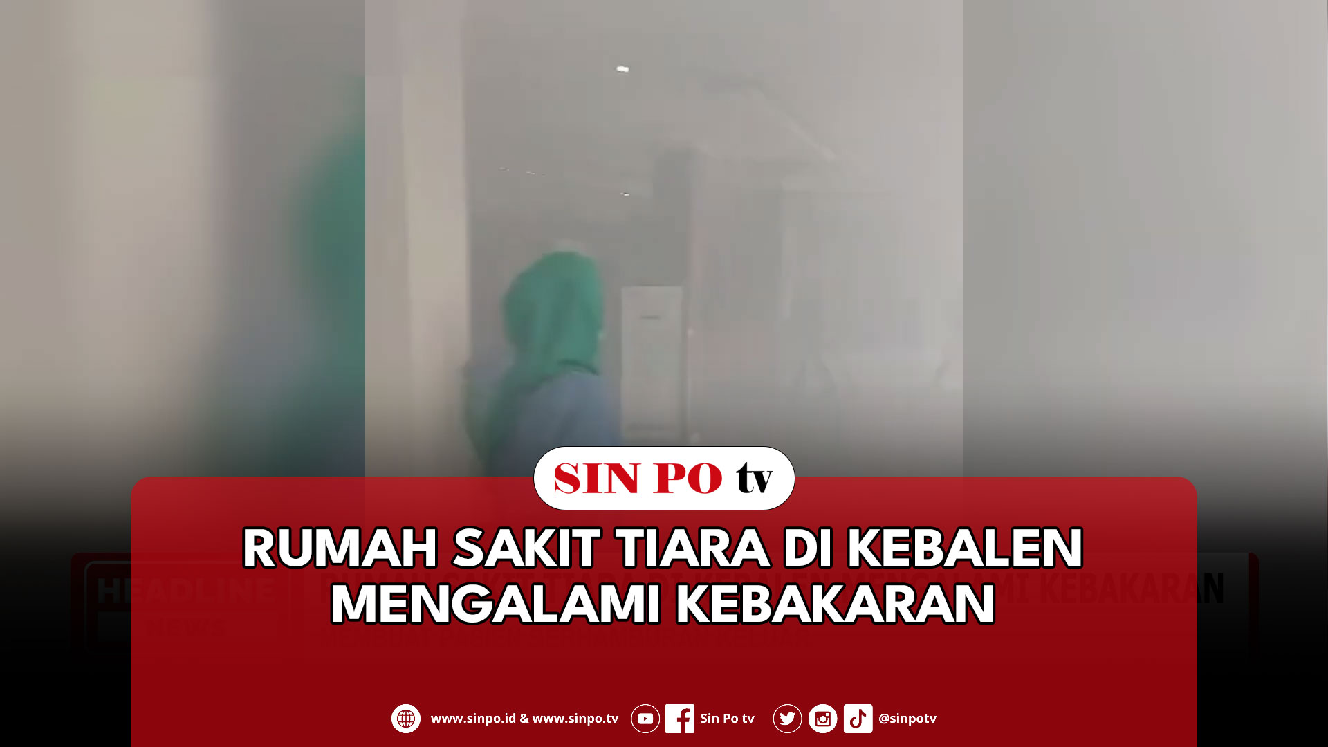 Rumah Sakit Tiara Di Kebalen Mengalami Kebakaran