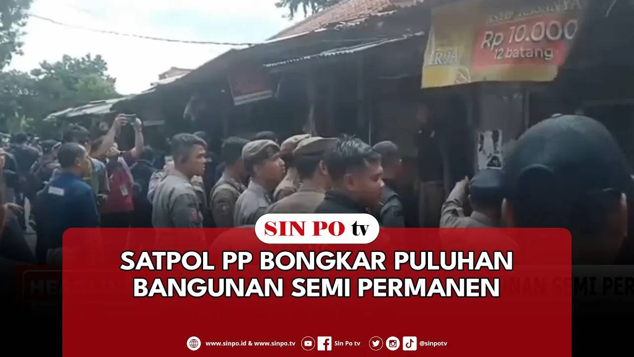 Satpol PP Bongkar Puluhan Bangunan Semi Permanen