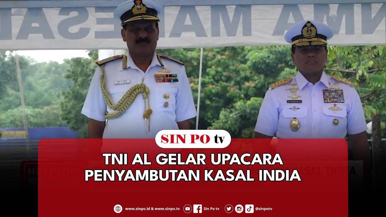 TNI AL Gelar Upacara Penyambutan Kasal India