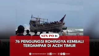 76 Pengungsi Rohingya Kembali Terdampar Di Aceh Timur