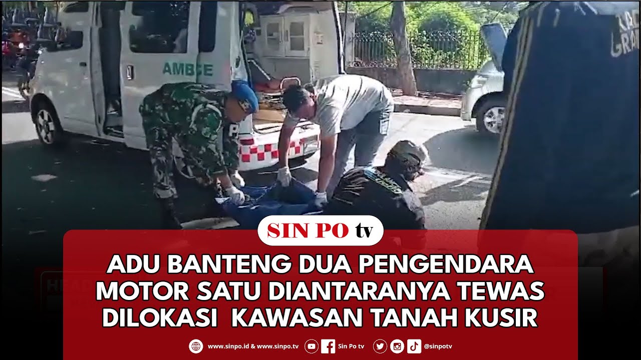 Adu Banteng Dua Pengendara Motor Satu Diantaranya Tewas Dilokasi Kawasan Tanah Kusir