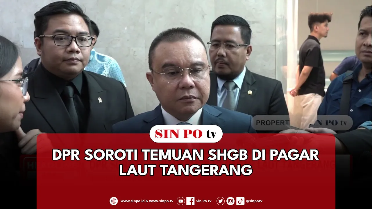 DPR Soroti Temuan SHGB Di Pagar Laut Tangerang