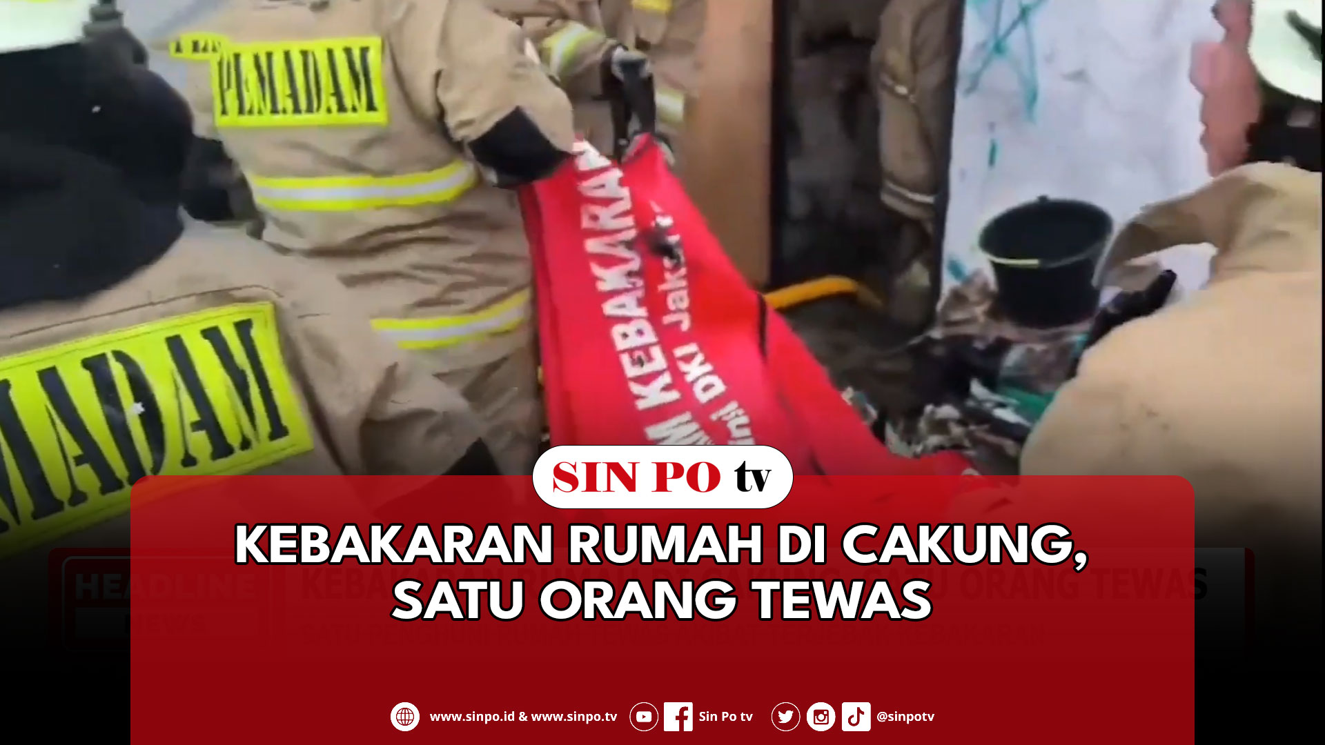 Kebakaran Rumah Di Cakung, Satu Orang Tewas