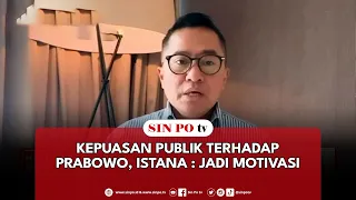 Kepuasan Publik Terhadap Prabowo, Istana : Jadi Motivasi