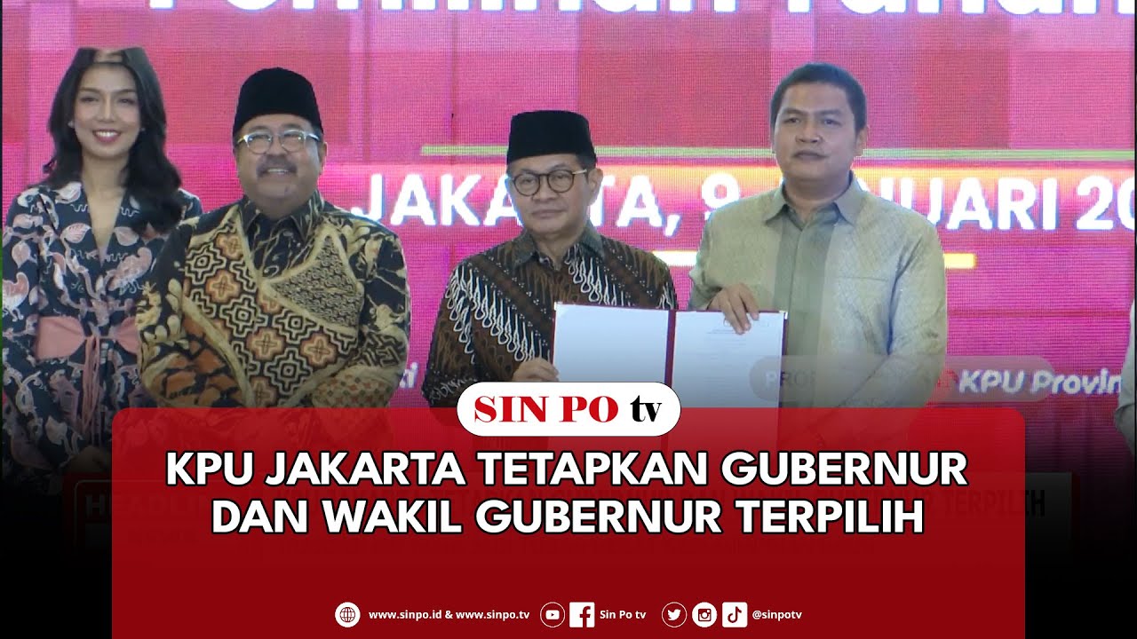 KPU Jakarta Tetapkan Gubernur Dan Wakil Gubernur Terpilih