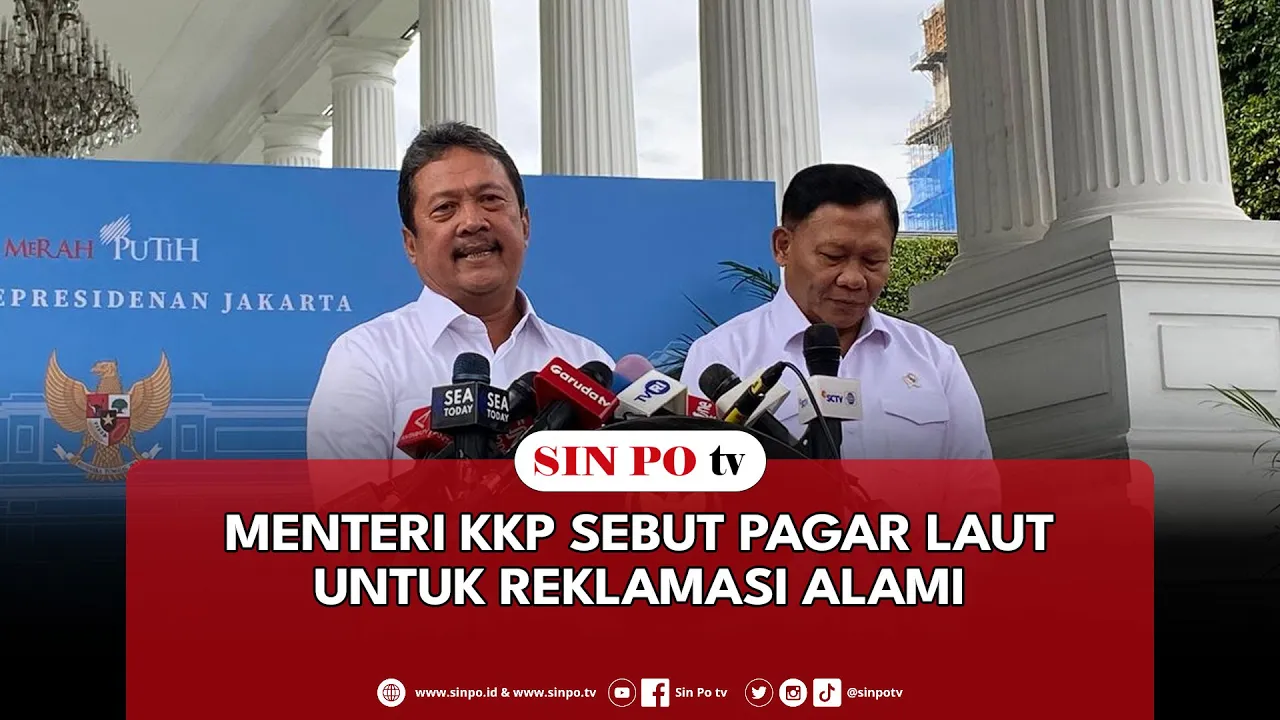 Menteri KKP Sebut Pagar Laut Untuk Reklamasi Alami