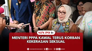 Menteri PPPA Kawal Terus Korban Kekerasan Seksual