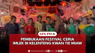 Pembukaan Festival Ceria Imlek Di Kelenteng Kwan Tie Miaw