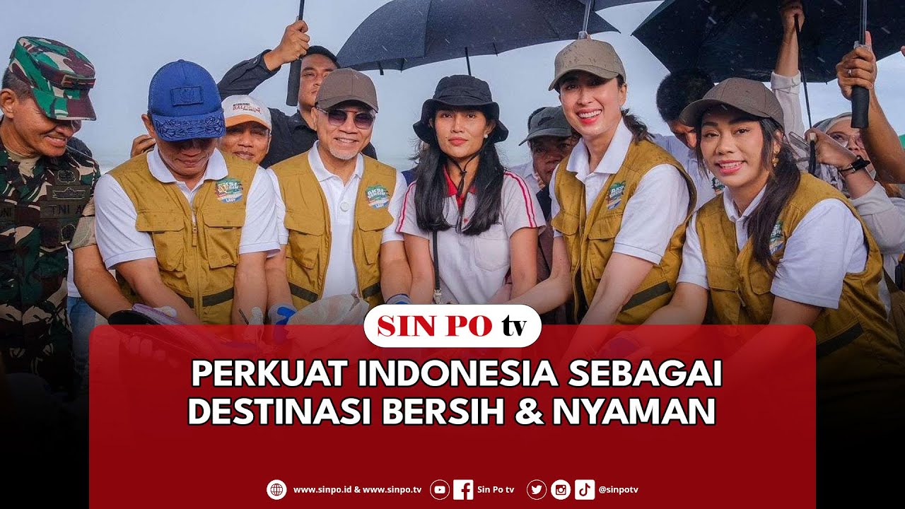 Perkuat Indonesia Sebagai Destinasi Bersih & Nyaman
