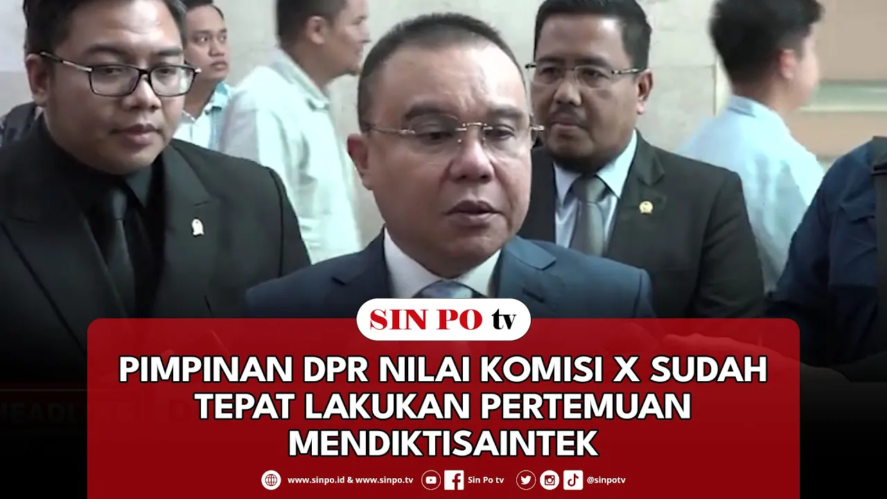 Pimpinan DPR Nilai Komisi X Sudah Tepat Lakukan Pertemuan Mendiktisaintek