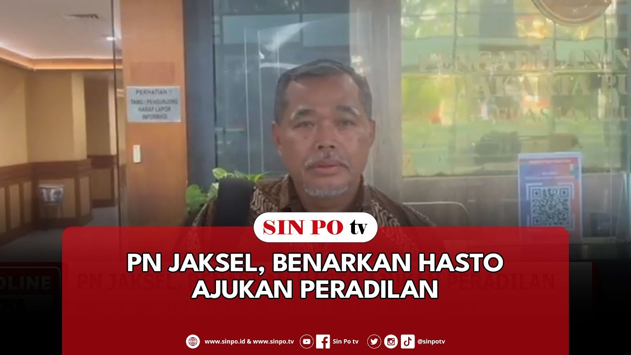 PN Jaksel, Benarkan Hasto Ajukan Peradilan