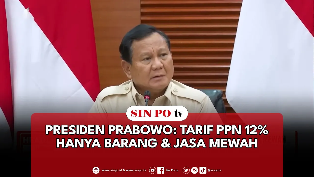 Presiden Prabowo: Tarif PPN 12% Hanya Barang & Jasa Mewah