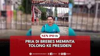 Pria Di Brebes Meminta Tolong Ke Presiden
