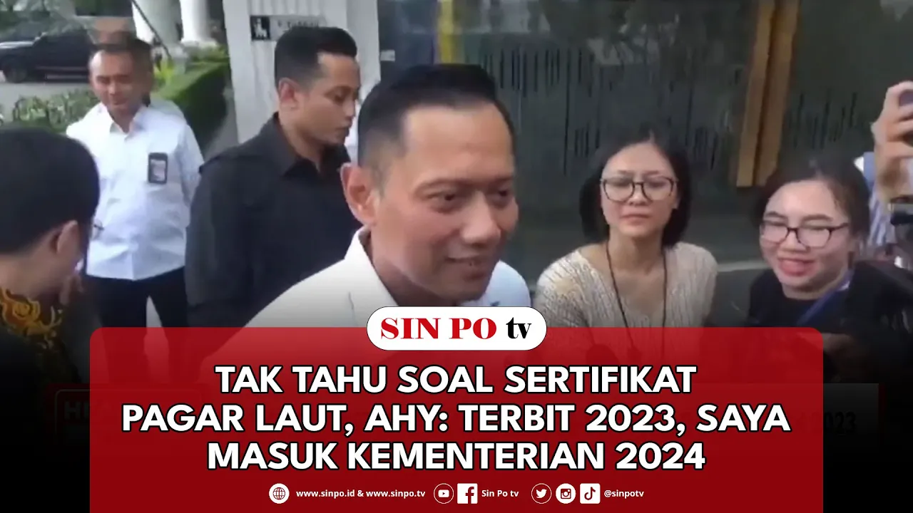Tak Tahu Soal Sertifikat Pagar Laut, AHY: Terbit 2023, Saya Masuk Kementerian 2024