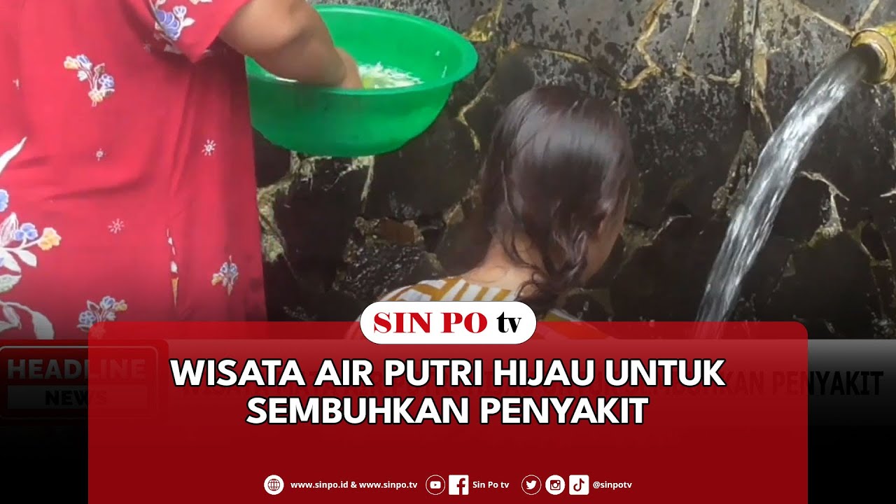 Wisata Air Putri Hijau Untuk Sembuhkan Penyakit