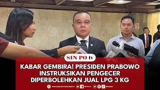 Breaking News: Kabar Gembira! Presiden Prabowo Instruksikan Pengecer Diperbolehkan Jual LPG 3 Kg