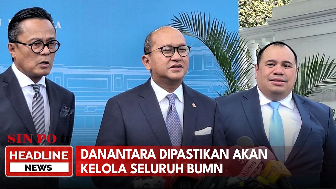 Danantara Dipastikan Akan Kelola Seluruh BUMN
