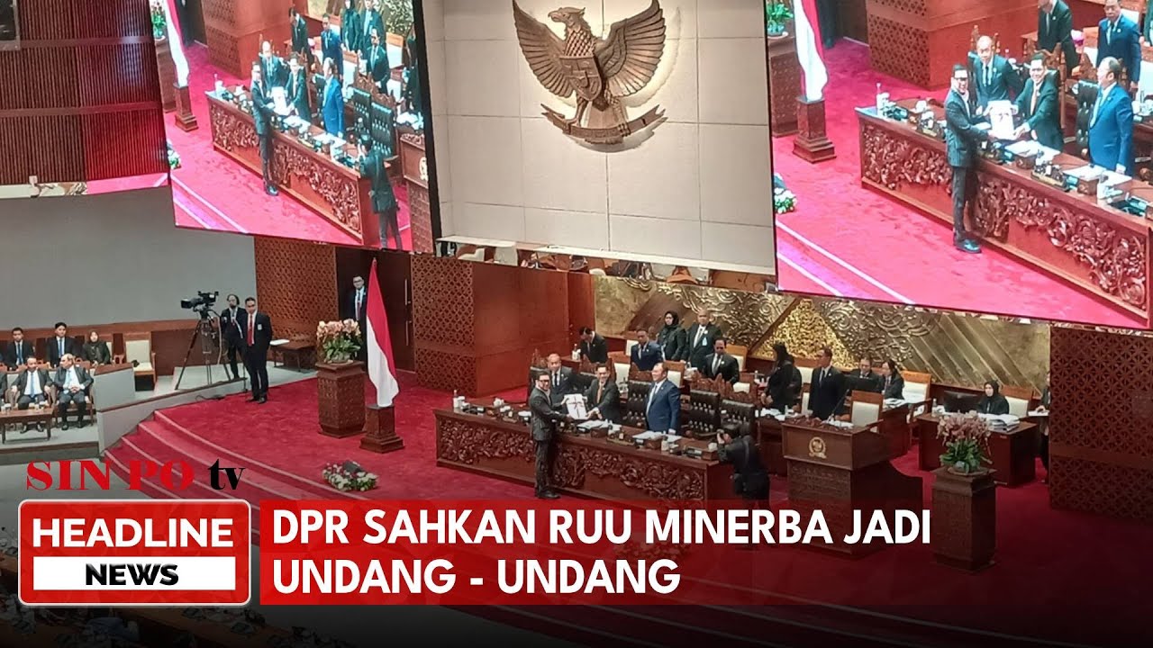 DPR Sahkan RUU Minerba Jadi Undang - Undang