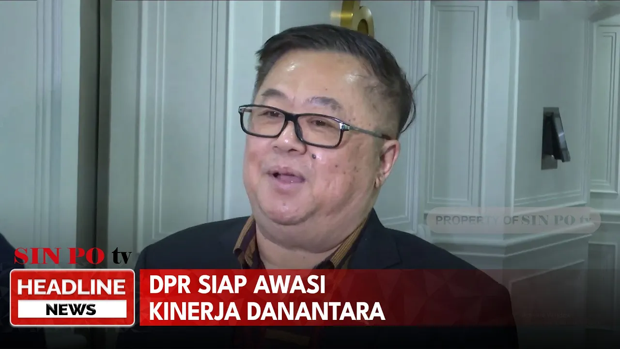DPR Siap Awasi Kinerja Danantara