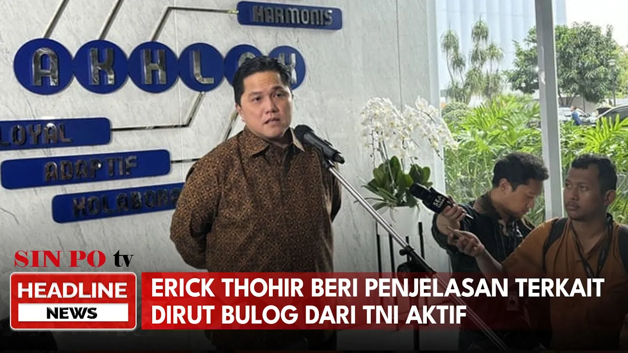 Erick Thohir Beri Penjelasan Terkait Dirut Bulog Dari TNI Aktif