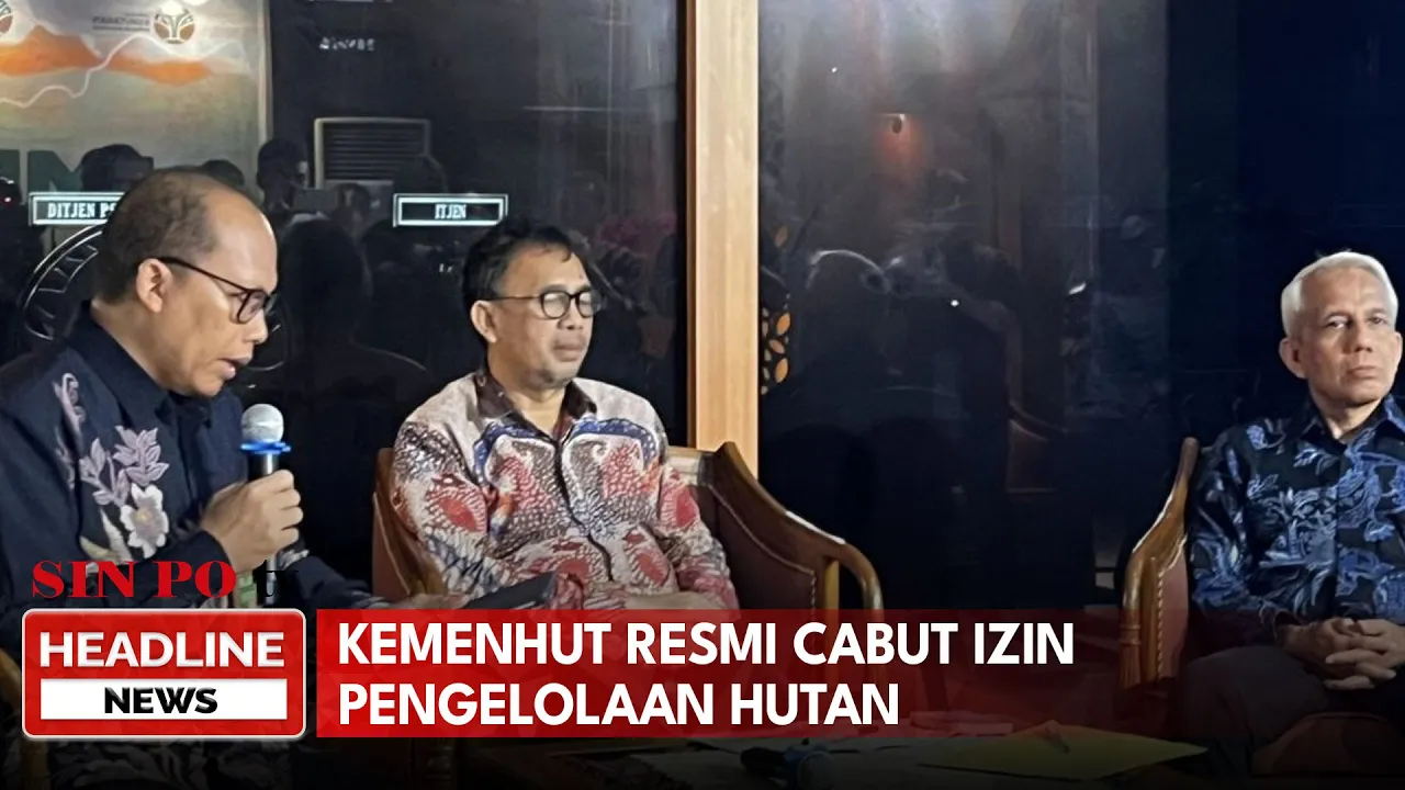 Kemenhut Resmi Cabut Izin Pengelolaan Hutan