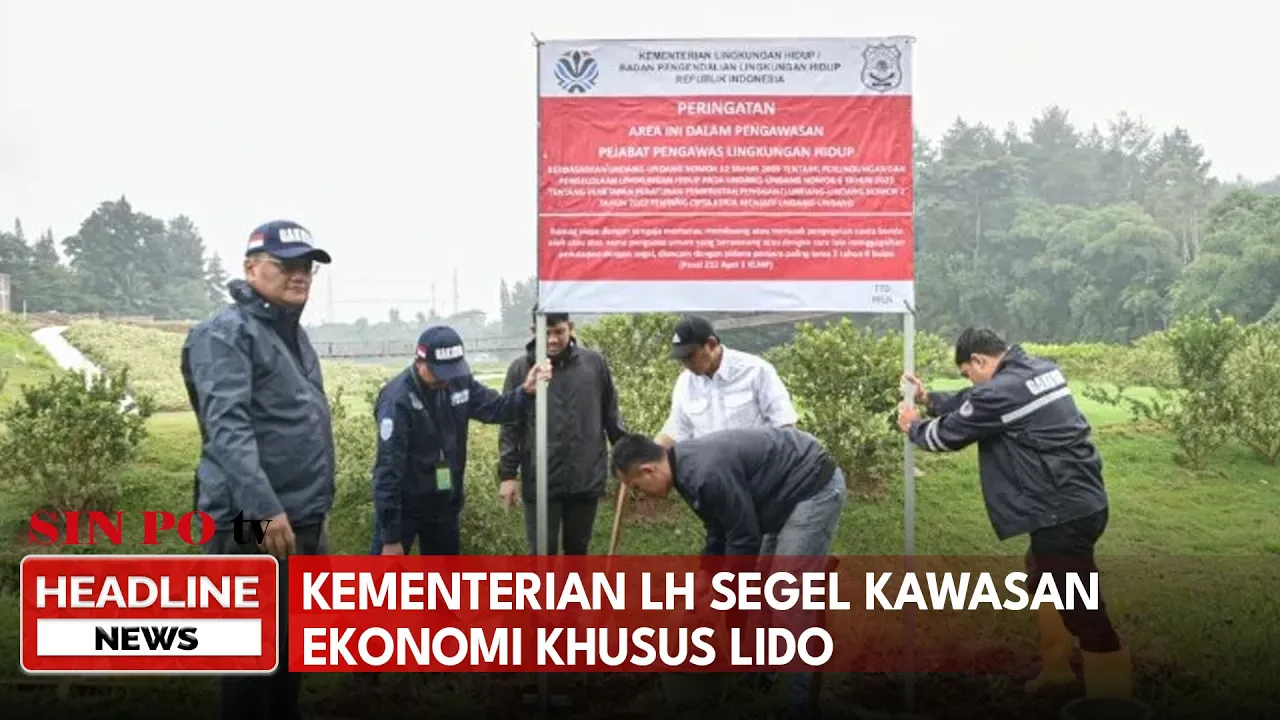 Kementerian LH Segel Kawasan Ekonomi Khusus Lido