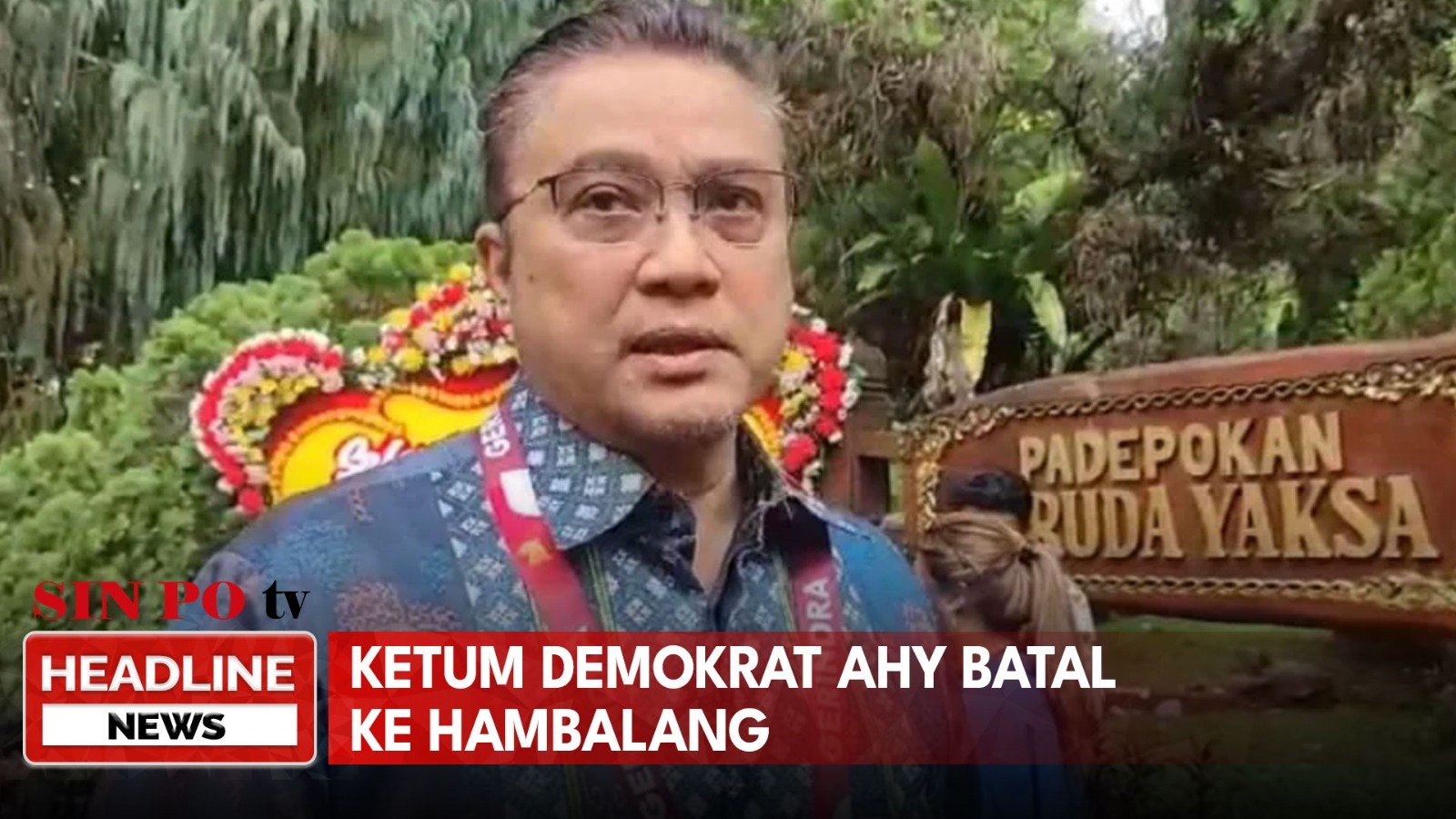 Ketum Demokrat AHY Batal Ke Hambalang