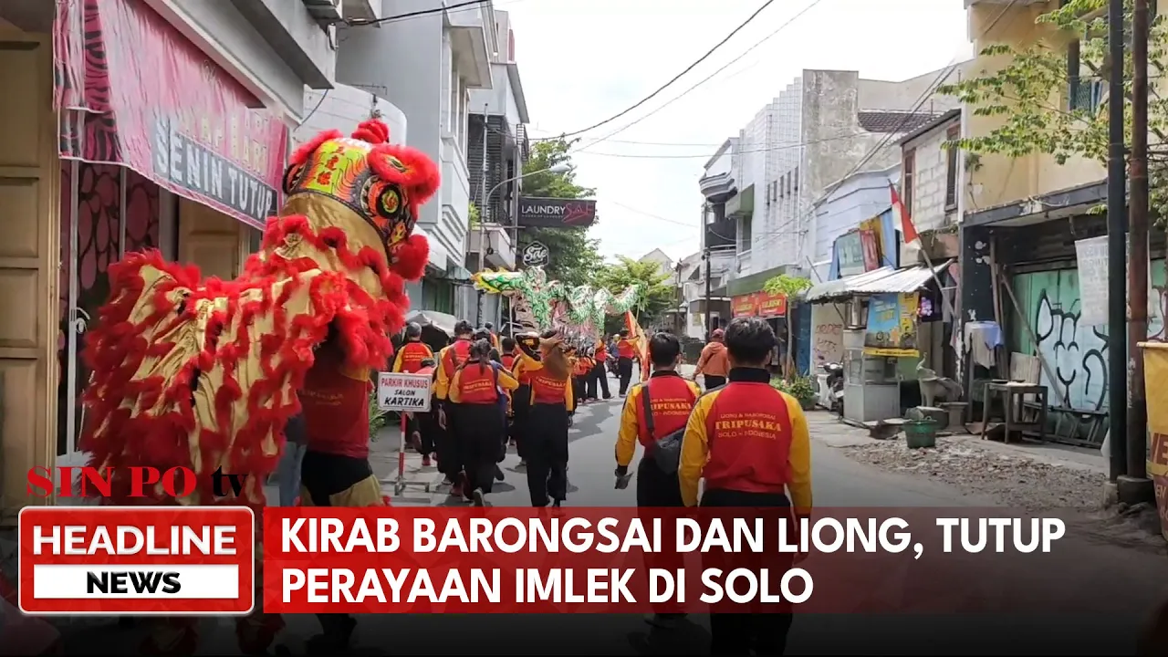 Kirab Barongsai Dan Liong, Tutup Perayaan Imlek Di Solo