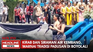 Kirab Dan Siraman Air Kembang, Warnai Tradisi Padusan Di Boyolali