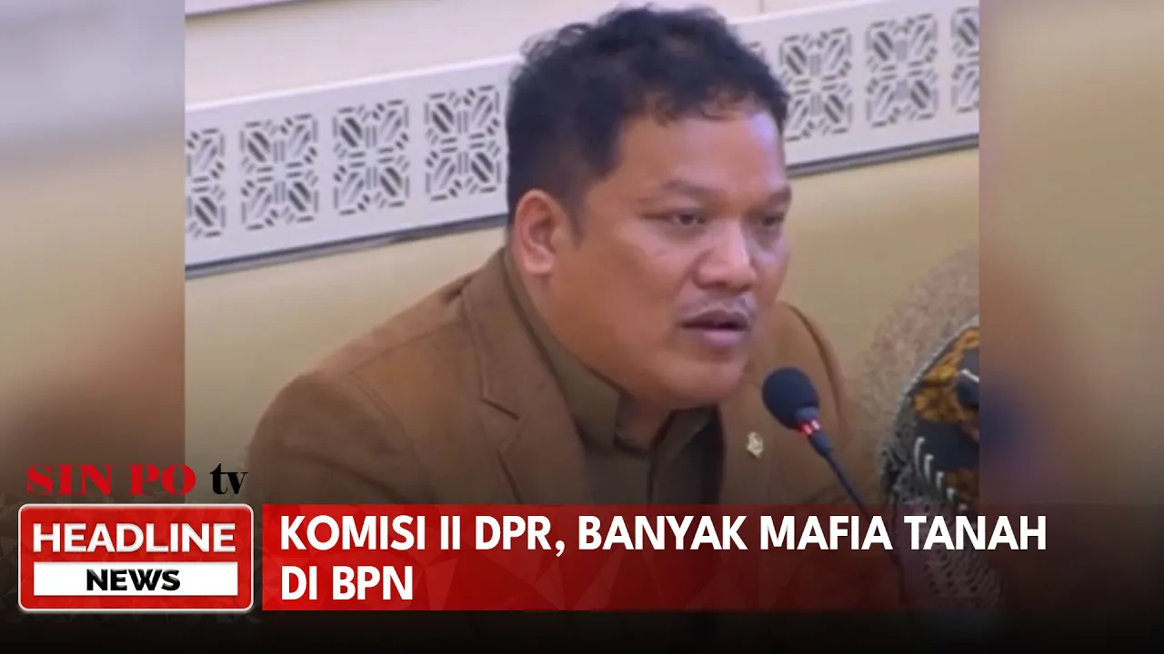 Komisi II DPR, Banyak Mafia Tanah Di BPN