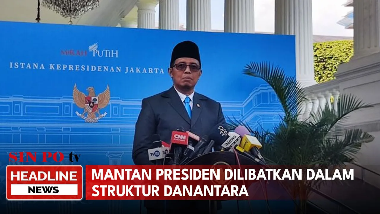Mantan Presiden Dilibatkan Dalam Struktur Danantara