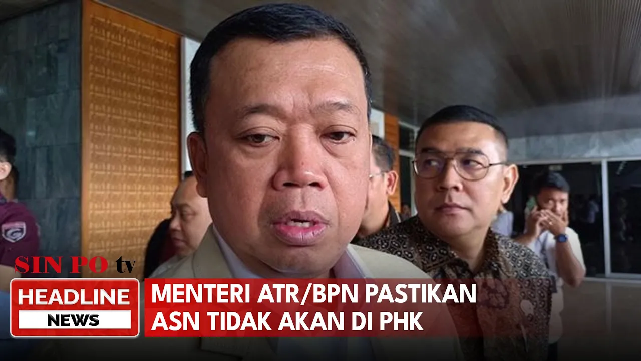 Menteri ATR/BPN Pastikan ASN Tidak Akan Di PHK